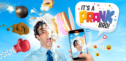 It's a Prank Bro!